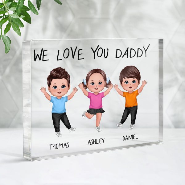 We Love You Daddy Grandpa Happy Doll Kids Father‘s Day Gift Personalized Horizontal Rectangle Acrylic Block Plaque Fashion - Image 3