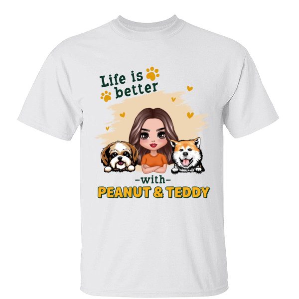 Doll Dog Mom Life Is Better With Dogs Personalized Shirt For Discount - Image 4