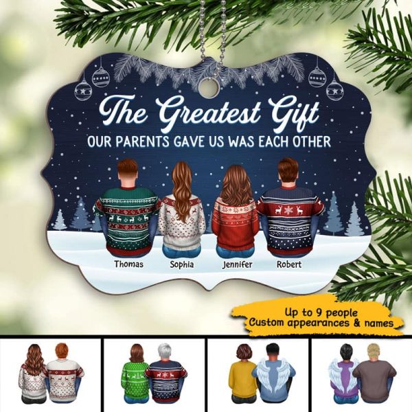 The Greatest Gift Our Parents Gave Us Was Each Other Sisters Brothers Personalized Wooden Ornament Online Sale - Image 2